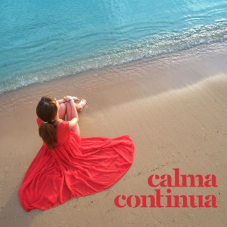 Calma Continua: Música Tranquila para Reducir el Estrés y la Ansiedad