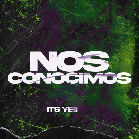 Nos Conocimos (Instrumental Version) ft. Its Yeii | Boomplay Music