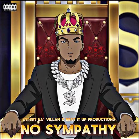 No Sympathy ft. Beat It Up Productions