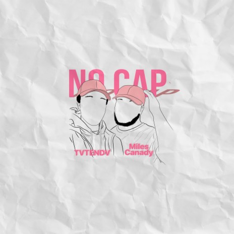 no cap ft. Miles Canady | Boomplay Music