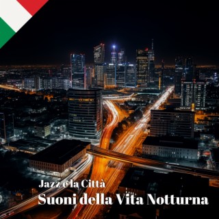 Jazz e la Città: Suoni della Vita Notturna