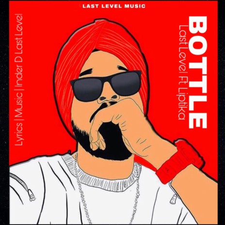 Bottle ft. Liptika | Boomplay Music