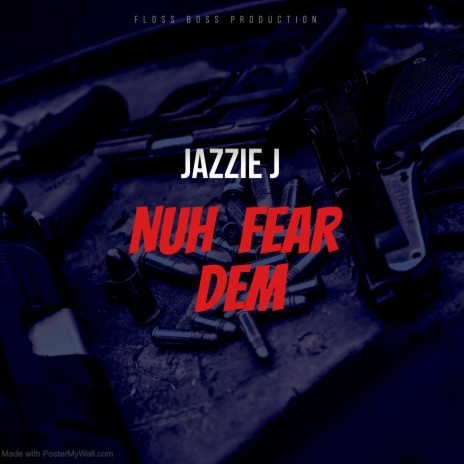 Nuh Fear Dem | Boomplay Music