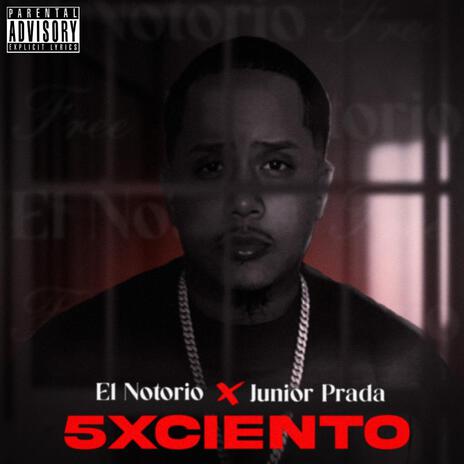 5XCiento ft. El Notorio | Boomplay Music