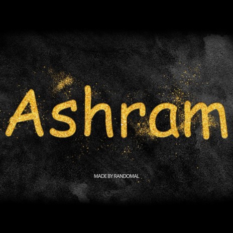 Ashram | Boomplay Music