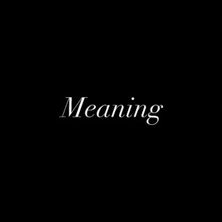 Meaning