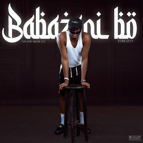 Babazani Bo | Boomplay Music