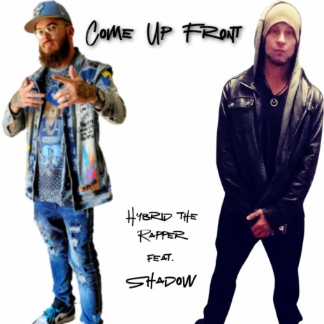 Come Up Front ft. Shadow | Boomplay Music