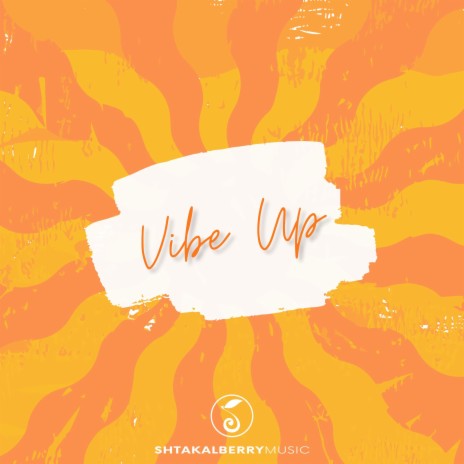 Vibe Up | Boomplay Music