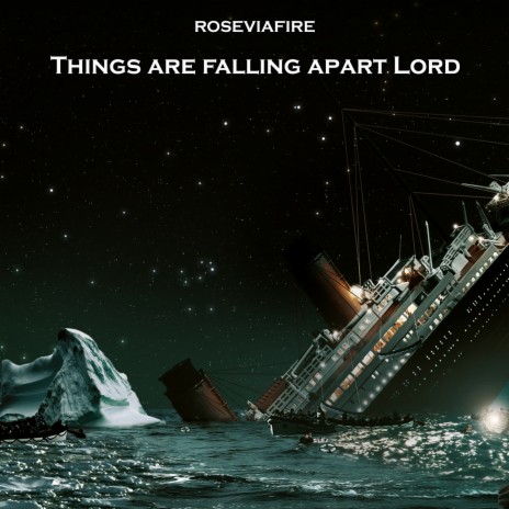 Things Are Falling Apart Lord | Boomplay Music