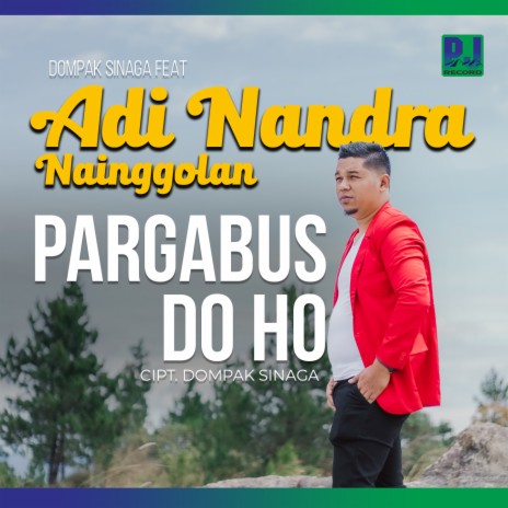 Pargabus Do Ho ft. Adi Nandra Nainggolan | Boomplay Music