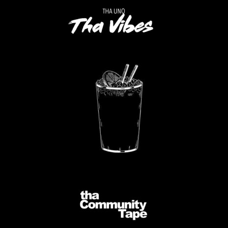 Tha Vibes ft. Tha Uno | Boomplay Music