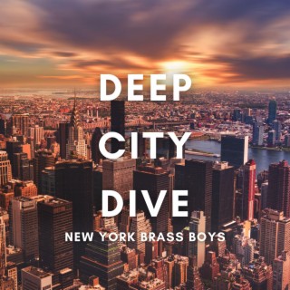 Deep City Dive