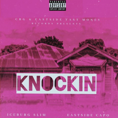 Knockin ft. Iceburg Slim | Boomplay Music