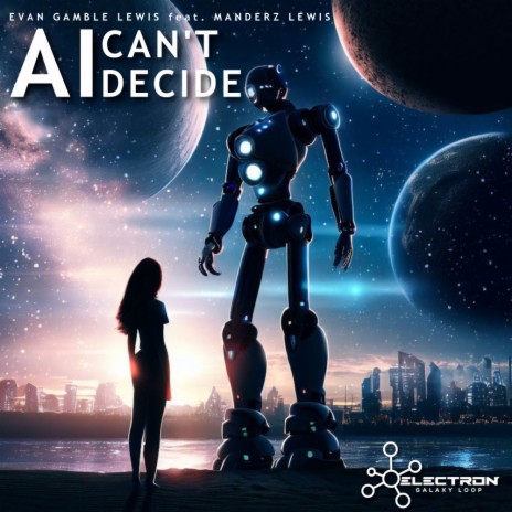 AI Can't Decide (Trance Mix) ft. Manderz Lewis