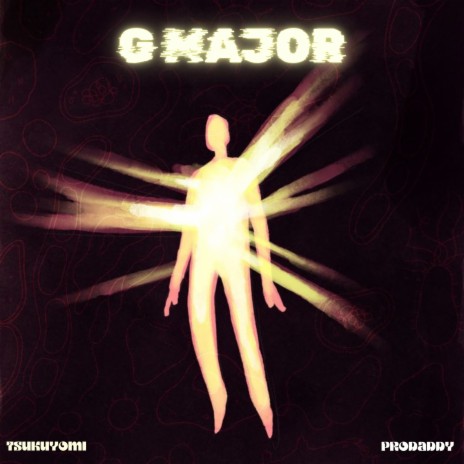 G-MAJOR ft. Prodaddy | Boomplay Music