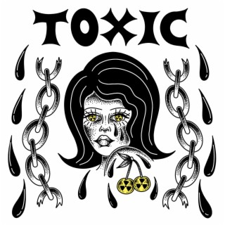 TOXIC | Boomplay Music