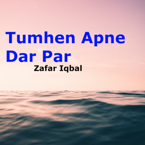 Tumhen Apne Dar Par | Boomplay Music