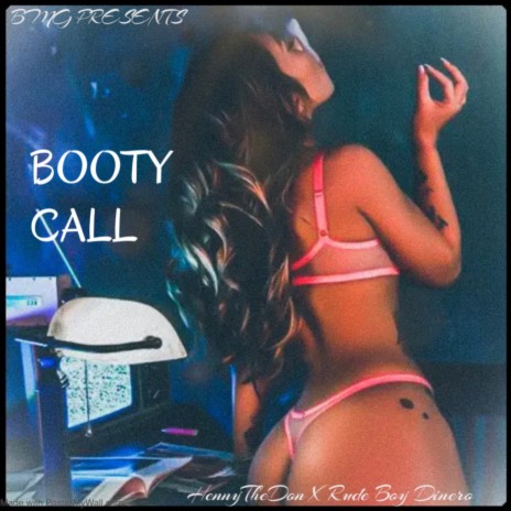 Booty Call ft. Rude Boy Dinero