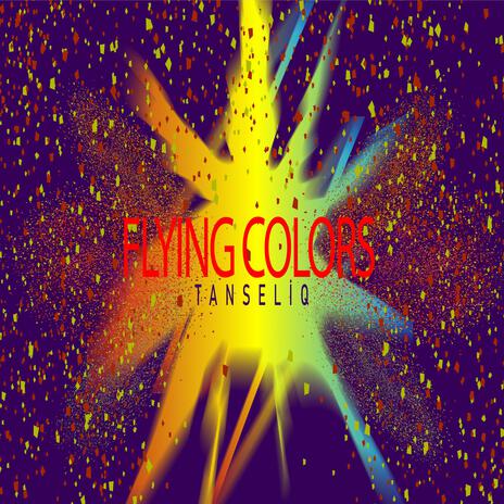 Flying Colors | Boomplay Music