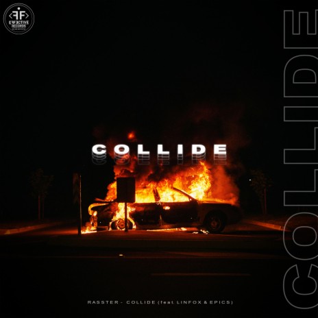 Collide ft. Linfox & Epics | Boomplay Music