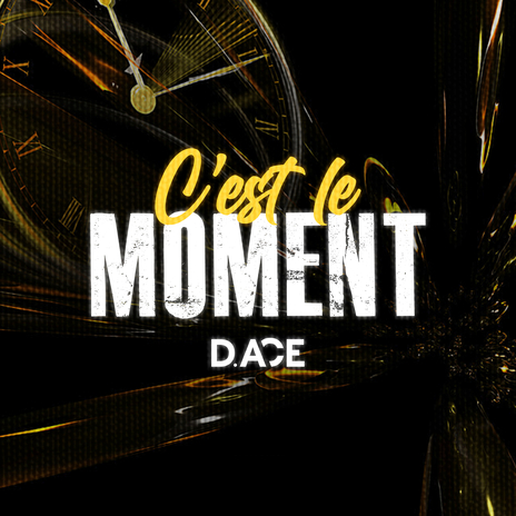 C'est le moment | Boomplay Music