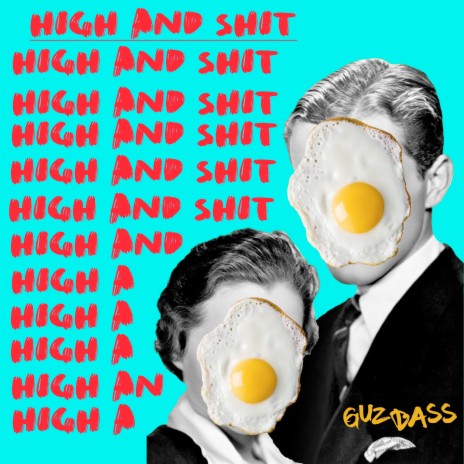 High And Shit | Boomplay Music