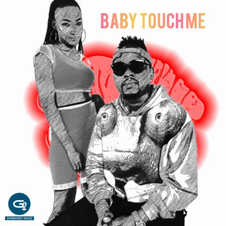Baby Touch Me | Boomplay Music