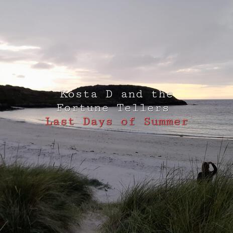 Last Days of Summer | Boomplay Music