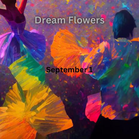 Dream Flowers | Boomplay Music