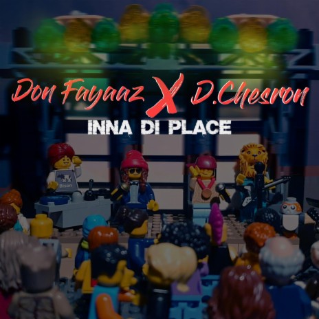 Inna Di Place ft. D. Chesron | Boomplay Music