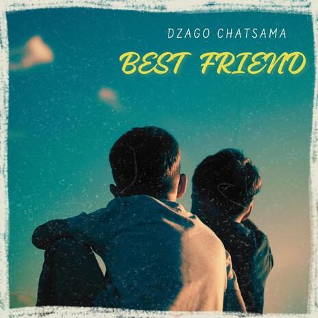 BEST FRIEND | Boomplay Music