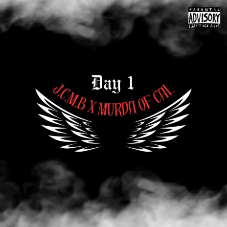 Day 1 ft. Murda of Cal | Boomplay Music