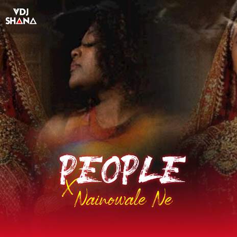 People x Nainowale (Mix) | Boomplay Music