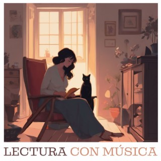 Lectura con Música: Canciones Relajantes y Pistas Instrumentales Pacíficas para Ayudarle a Concentrarse y Mejorar la Concentración