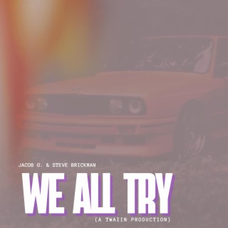 We All Try (Twaiin Remix)