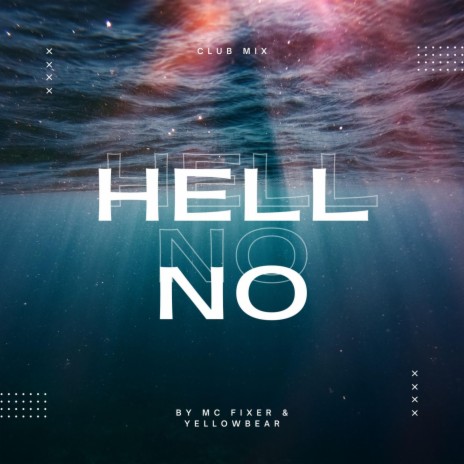 Hell No (Club Mix) | Boomplay Music