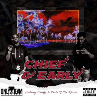 Chief & Early