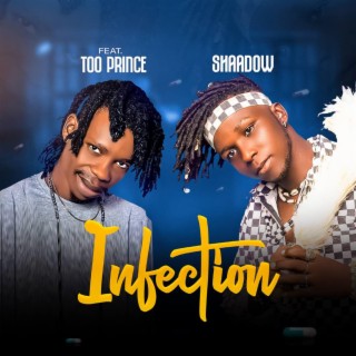 Infection (feat. Too Prince)