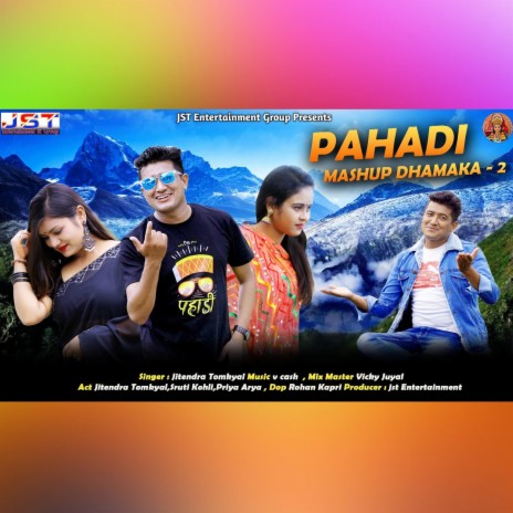 Pahadi Mashup Dhamaka 2 (Pahadi) | Boomplay Music