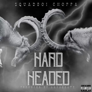 Hard Headed