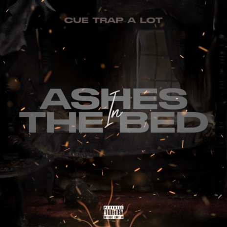 Ashes In the Bed | Boomplay Music