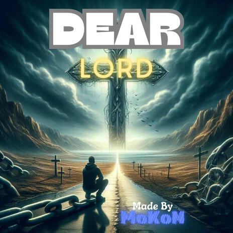 Dear Lord | Boomplay Music