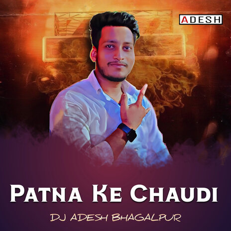 Patna Ke Chaudi | Boomplay Music