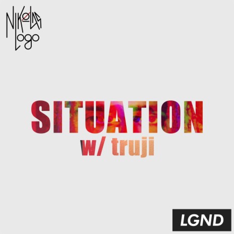 Situation ft. Truji | Boomplay Music