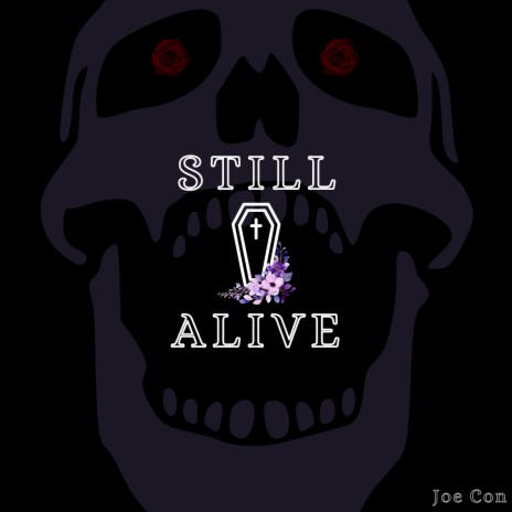 Still Alive | Boomplay Music