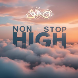 Non Stop High