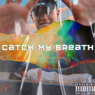 Catch My Breath lyrics | Boomplay Music