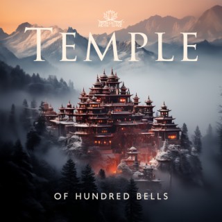 Temple of Hundred Bells: Calm Tibetan Sounds with Bells & Koshi Chimes for Self Healing Energy Cleanse, Inner Peace