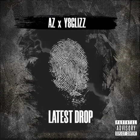 Latest Drop ft. Y8GLIZZ | Boomplay Music